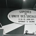 Discours de Mitterrand au Congrès d'Épinay en 1971